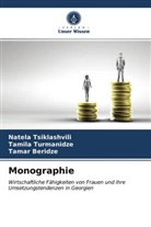 T Beridze, Tamar Beridze, Natel Tsiklashvili, Natela Tsiklashvili, Tamil Turmanidze, Tamila Turmanidze - Monographie