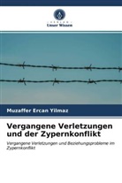Muzaffer Ercan Yilmaz - Vergangene Verletzungen und der Zypernkonflikt