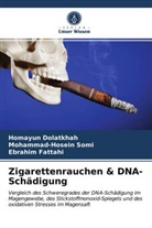 Homayu Dolatkhah, Homayun Dolatkhah, Fattahi, Ebrahim Fattahi, Mohammad-Hosei Somi, Mohammad-Hosein Somi - Zigarettenrauchen & DNA-Schädigung