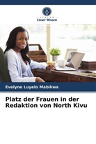 Evelyne Luyelo Mabikwa - Platz der Frauen in der Redaktion von North Kivu