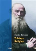 Martin Tamcke, Martin (Prof. Dr. Dr. h. c.) Tamcke - Tolstojs Religion