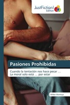 Wilber Montoya - Pasiones Prohibidas