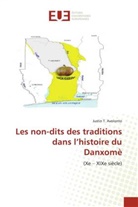 Justin T. Avolonto - Les non-dits des traditions dans l'histoire du Danxomè