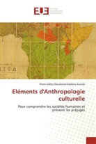 Pierre Valéry Dieudonn Kabiena Kuluila, Pierre Valéry Dieudonné Kabiena Kuluila - Eléments d'Anthropologie culturelle