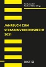 Manfred Dähler, Hardy Landolt - Jahrbuch zum Strassenverkehrsrecht 2021