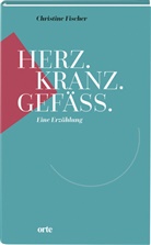 Christine Fischer - Herz.Kranz.Gefäss.