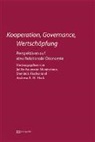 Julika Baumann Montecinos, Andreas E H Heck, Domini Fischer, Dominik Fischer, Andreas E. H. Heck - Kooperation, Governance, Wertschöpfung