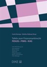 Corsin Derungs, Günther Dobrauz, Günther Dobrauz-Saldapenna - Tafeln zum Finanzmarktrecht: FIDLEG/FINIG/KAG