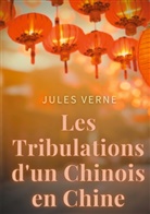 Jules Verne - Les Tribulations d'un Chinois en Chine