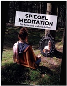 Kevin Kotroba - Sheila Gaff, Kevin Kotroba - Sheila Gaff - Spiegelmeditation