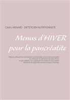 Cédric Menard - Menus d'hiver pour la pancréatite