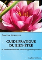 Sandrine Krikorian - Guide pratique du bien-être.