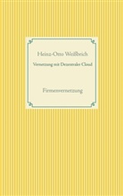 Heinz-Otto Weißbrich - Vernetzung mit Dezentraler Cloud