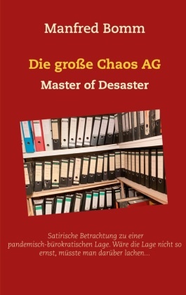 Manfred Bomm - Die große Chaos AG Master of Deaster