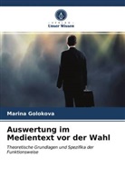 Marina Golokova - Auswertung im Medientext vor der Wahl