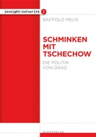 Baffolo Meus, Bastian Peters - Schminken mit Tschechow