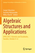 Anatoli Malyarenko, Anatoliy Malyarenko, Milica Ran¿i¿, Milica Rancic, Sergei Silvestrov - Algebraic Structures and Applications