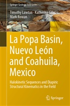 Katherin Giles, Katherine Giles, Timoth Lawton, Timothy Lawton, Mark Rowan - La Popa Basin, Nuevo León and Coahuila, Mexico