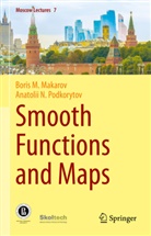 Boris Makarov, Boris M Makarov, Boris M. Makarov, Anatolii N Podkorytov, Anatolii N. Podkorytov - Smooth Functions and Maps