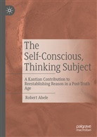 Robert Abele - The Self-Conscious, Thinking Subject