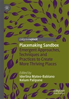 Iderlin Mateo-Babiano, Iderlina Mateo-Babiano, Palipane, Palipane, Kelum Palipane - Placemaking Sandbox