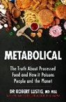Dr Robert Lustig, Dr Robert Lustig, Robert Lustig - Metabolical