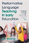 Joe Winston - Performative Language Teaching in Early Education