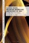 Julian Perlmutter - Sacred Music, Religious Desire and Knowledge of God