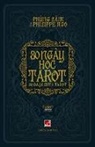 Lam Phung, Philippe Ngo, Philippe Ngo, Lam Phung - 80 Ngày Học Tarot