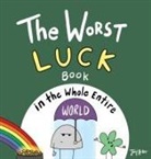 Joey Acker - The Worst Luck Book in the Whole Entire World