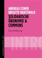 Andrea Exner, Andreas Exner, Brigitte Kratzwald - Solidarische Ökonomie & Commons