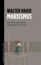 Walte Baier, Walter Baier, Gabriele Michalitsch - Marxismus
