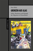 Peter Birke - Grenzen aus Glas