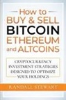 Randall Stewart - How to Buy & Sell Bitcoin, Ethereum and Altcoins