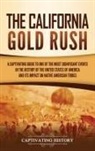 Captivating History - The California Gold Rush