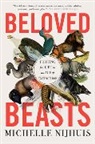 Michelle Nijhuis, Nijhuis Michelle - Beloved Beasts