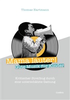Thomas Hartmann - Mama lauter! Gute Musik für Kinder