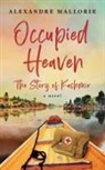 Alexandre Mallorie - Occupied Heaven
