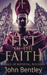 John Bentley - Fist Of The Faith