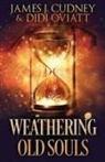 James J. Cudney, Didi Oviatt - Weathering Old Souls