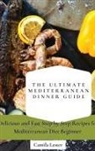 Camila Lester - The Ultimate Mediterranean Dinner Guide