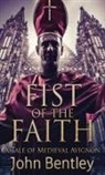 John Bentley - Fist Of The Faith