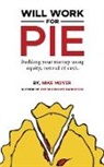 Mike Moyer - Will Work for Pie