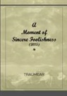 Traumear - A Moment of Sincere Foolishness