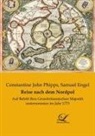 Samuel Engel, Constantine Joh Phipps, Constantine John Phipps - Reise nach dem Nordpol