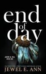 Jewel E Ann, Jewel E. Ann, Maxann Dobson - End of Day