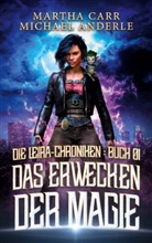 Michael Anderle, Marth Carr, Martha Carr - Das Erwecken der Magie