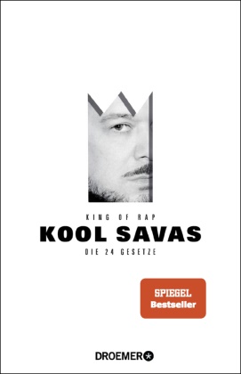  Kool Savas, Kool Savas - King of Rap - Die 24 Gesetze