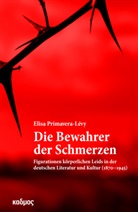 Elisa Primavera-Lévy - Die Bewahrer der Schmerzen