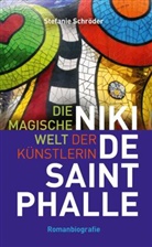 Stefanie Schröder - Die magische Welt der Künstlerin Niki de Saint Phalle